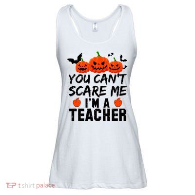 You Can't Scare Me I'm A Teacher Ladies Essential Flowy Tank