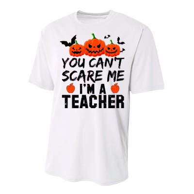 You Can't Scare Me I'm A Teacher Performance Sprint T-Shirt