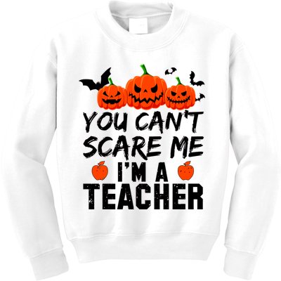 You Can't Scare Me I'm A Teacher Kids Sweatshirt