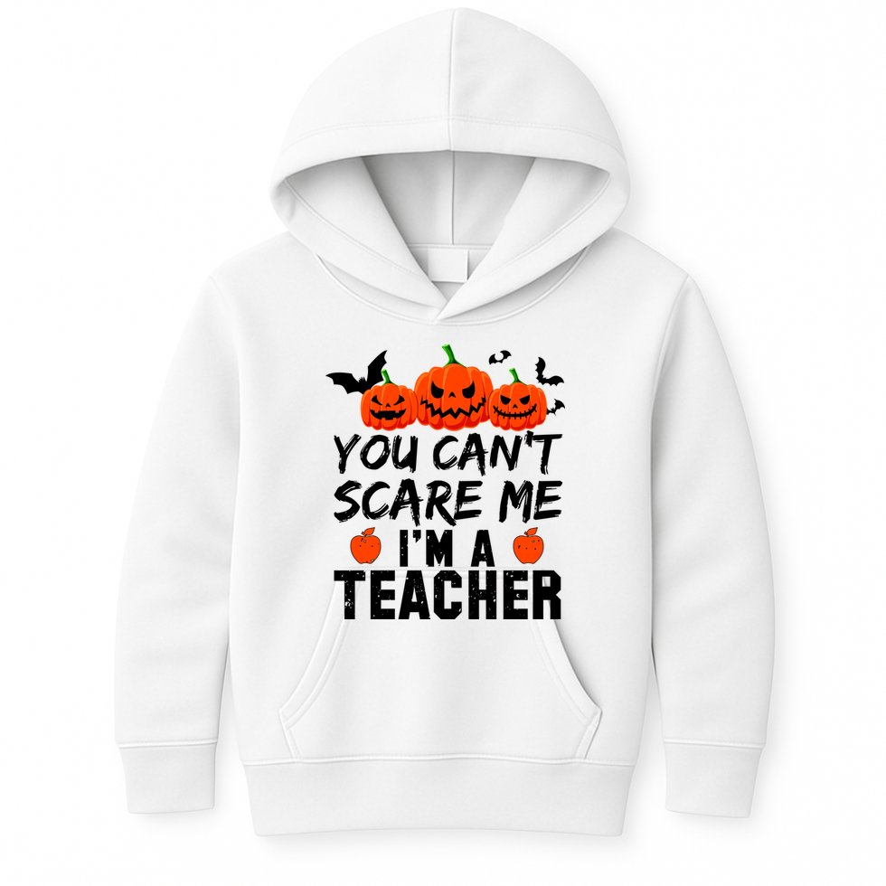 You Can't Scare Me I'm A Teacher Kids Hoodie