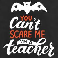 You Can't Scare Me I'm A Teacher Bat 25L Jumbo Tote