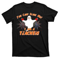 You Can't Scare Me I'm a Teacher Halloween Ghost Spiders T-Shirt