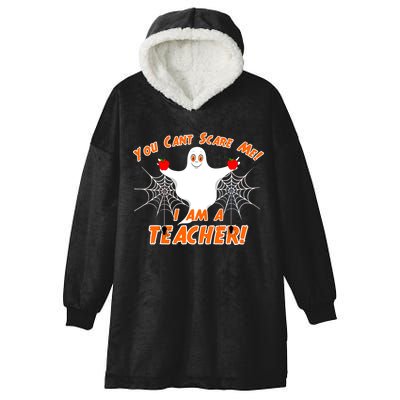 You Can't Scare Me I'm a Teacher Halloween Ghost Spiders Hooded Wearable Blanket