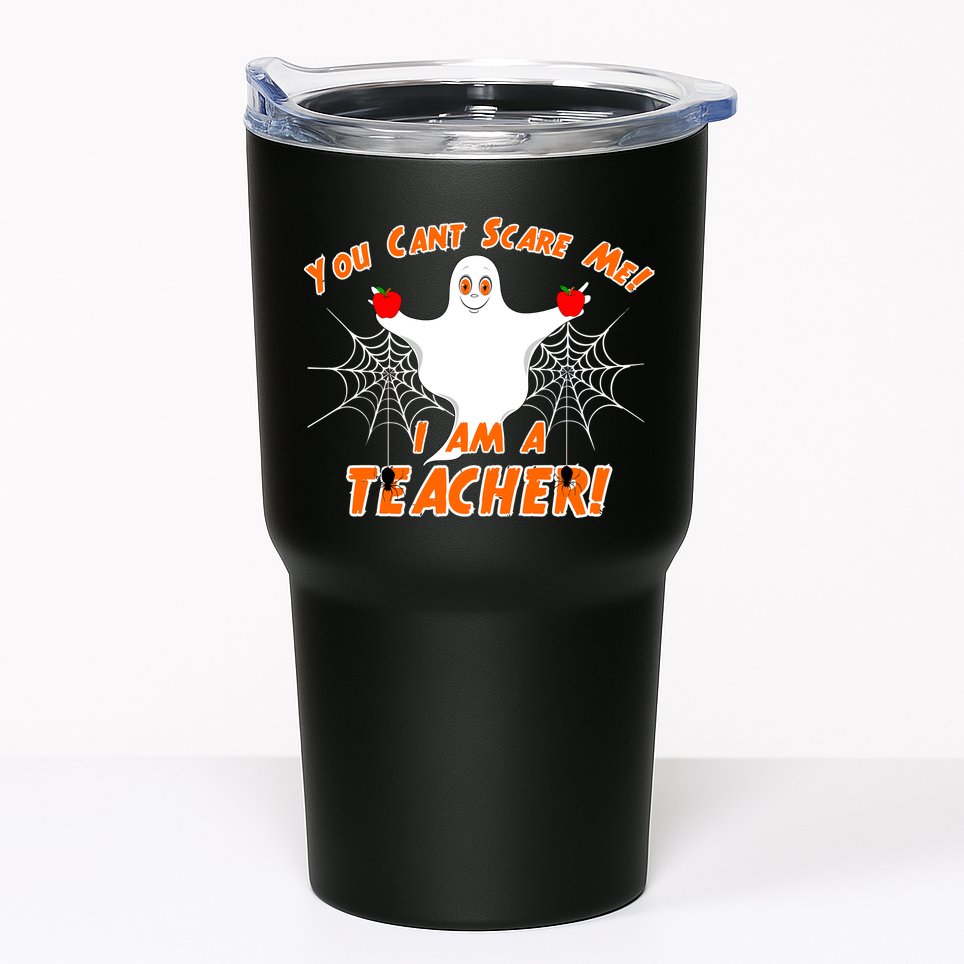 You Can't Scare Me I'm a Teacher Halloween Ghost Spiders Tumbler