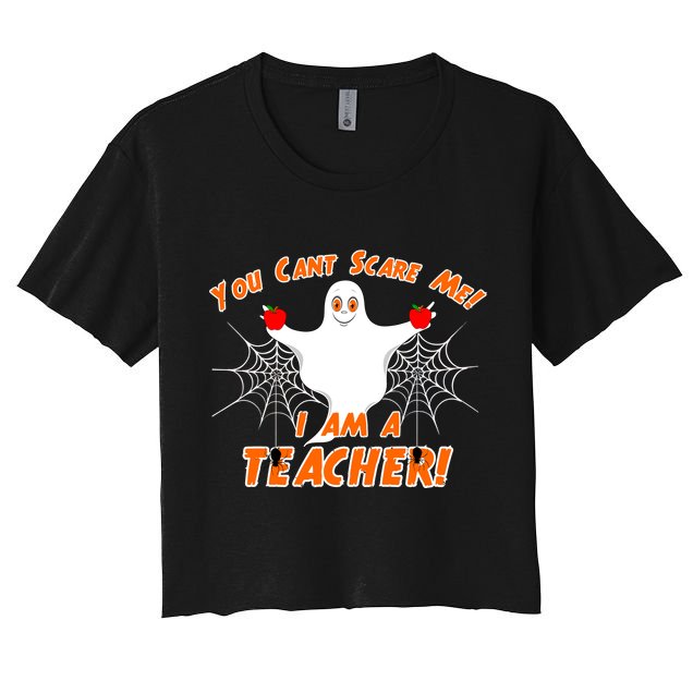 You Can't Scare Me I'm a Teacher Halloween Ghost Spiders Crop Top