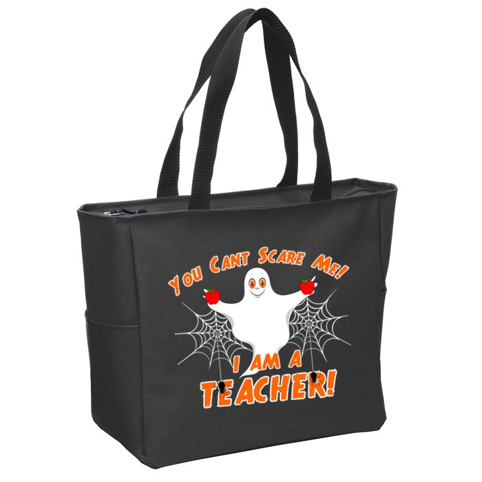 You Can't Scare Me I'm a Teacher Halloween Ghost Spiders Zip Tote Bag