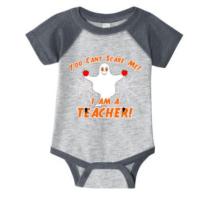 You Can't Scare Me I'm a Teacher Halloween Ghost Spiders Infant Baby Jersey Bodysuit