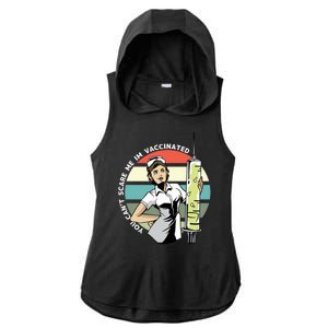 You Can't Scare Me I'm Vaccinated Nurse Ladies PosiCharge Tri-Blend Wicking Draft Hoodie Tank