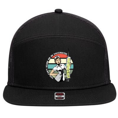 You Can't Scare Me I'm Vaccinated Nurse 7 Panel Mesh Trucker Snapback Hat