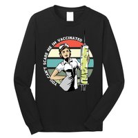 You Can't Scare Me I'm Vaccinated Nurse Long Sleeve Shirt