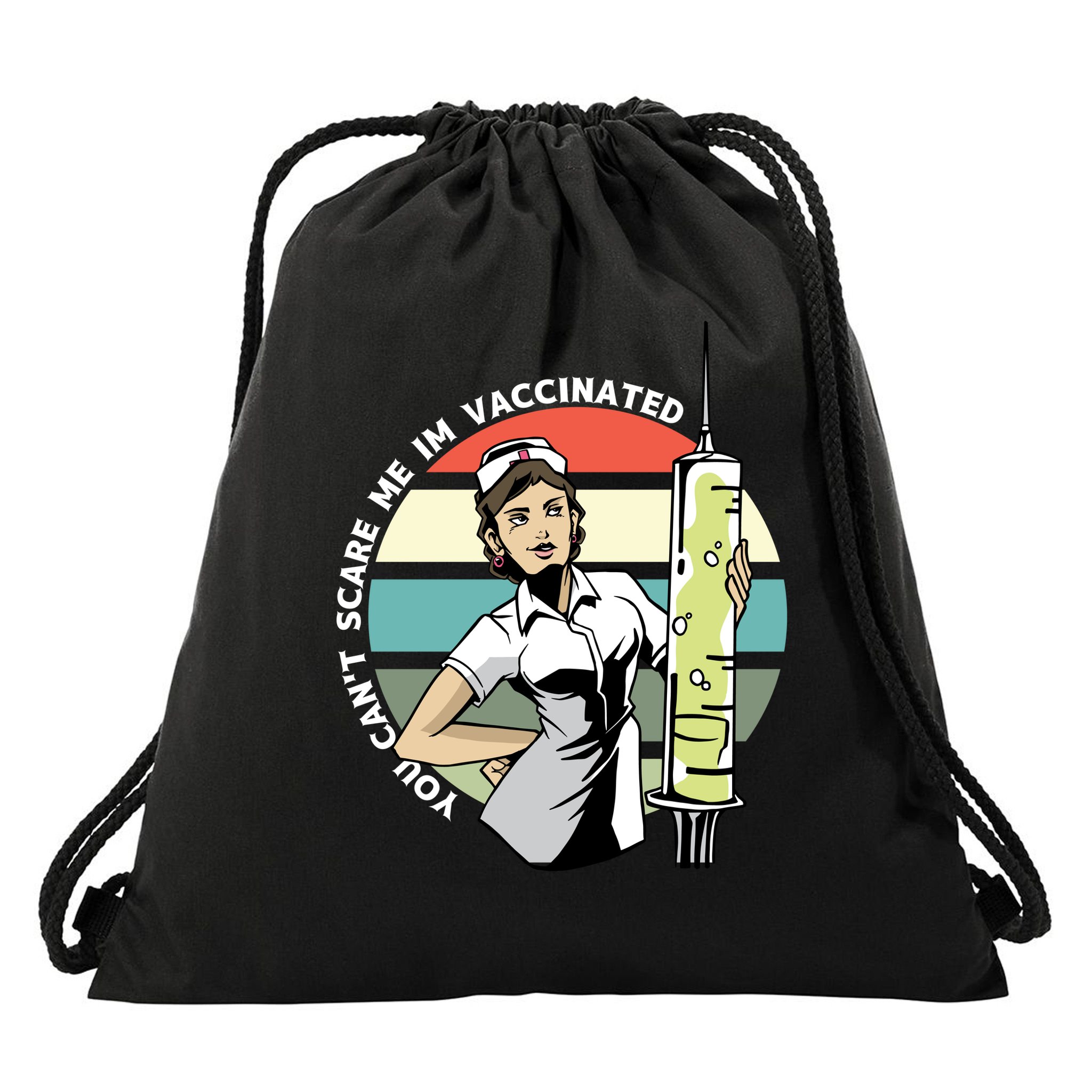 You Can't Scare Me I'm Vaccinated Nurse Drawstring Bag