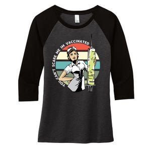 You Can't Scare Me I'm Vaccinated Nurse Women's Tri-Blend 3/4-Sleeve Raglan Shirt