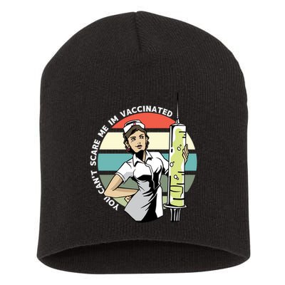 You Can't Scare Me I'm Vaccinated Nurse Short Acrylic Beanie