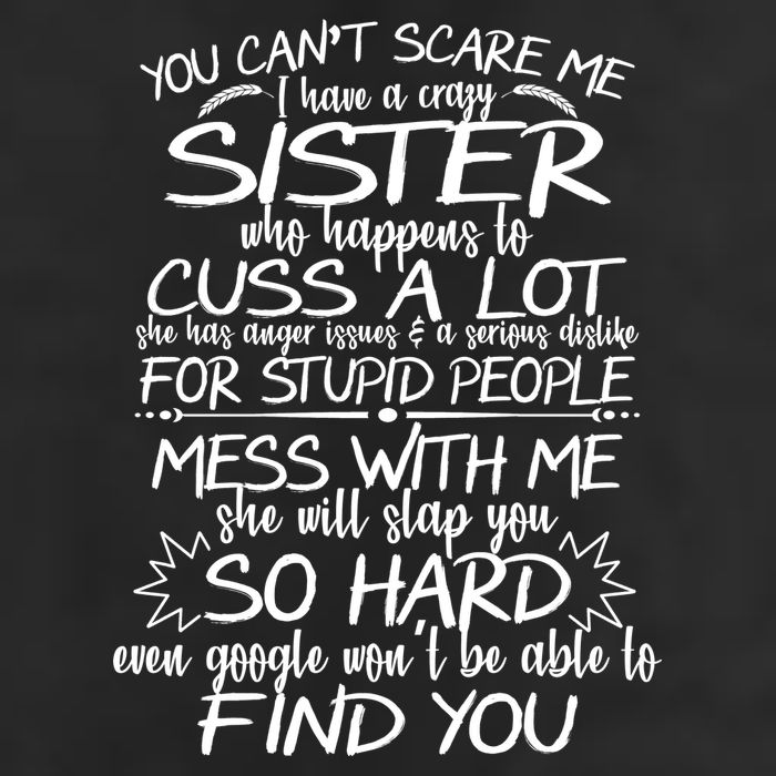 You Can't Scare Me, My Sister Is Crazy Tumbler
