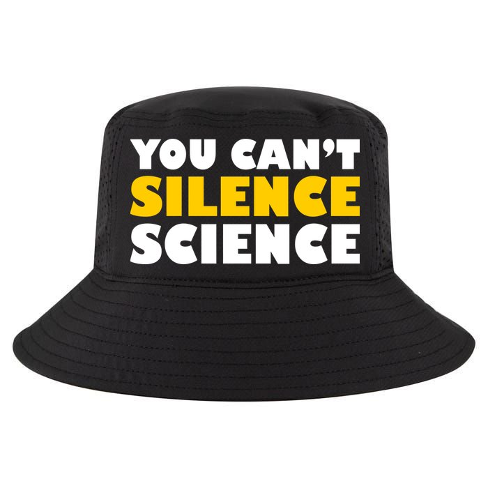 You Can't Silence Science! Resist Protest Cool Comfort Performance Bucket Hat