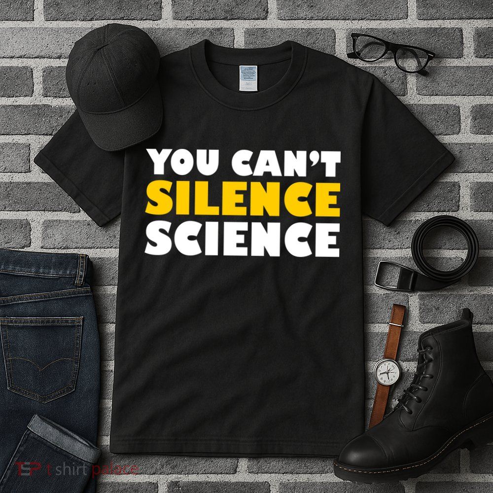 You Can't Silence Science! Resist Protest Tall T-Shirt