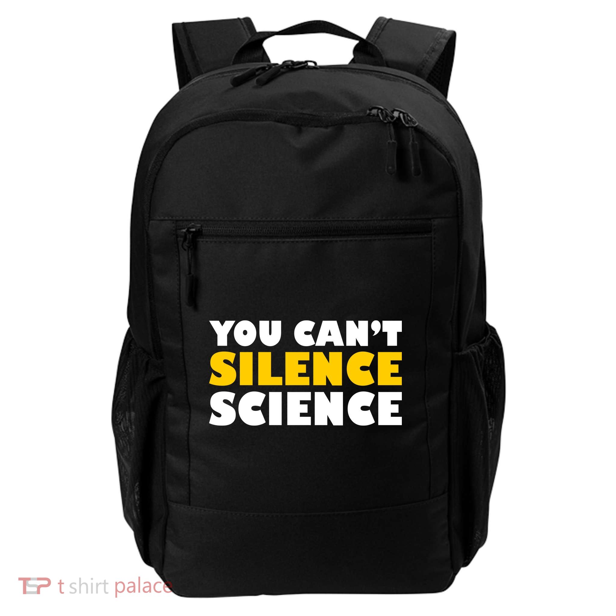 You Can't Silence Science! Resist Protest Daily Commute Backpack