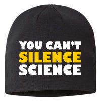 You Can't Silence Science! Resist Protest Sustainable Beanie