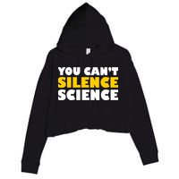 You Can't Silence Science! Resist Protest Crop Fleece Hoodie
