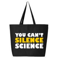 You Can't Silence Science! Resist Protest 25L Jumbo Tote
