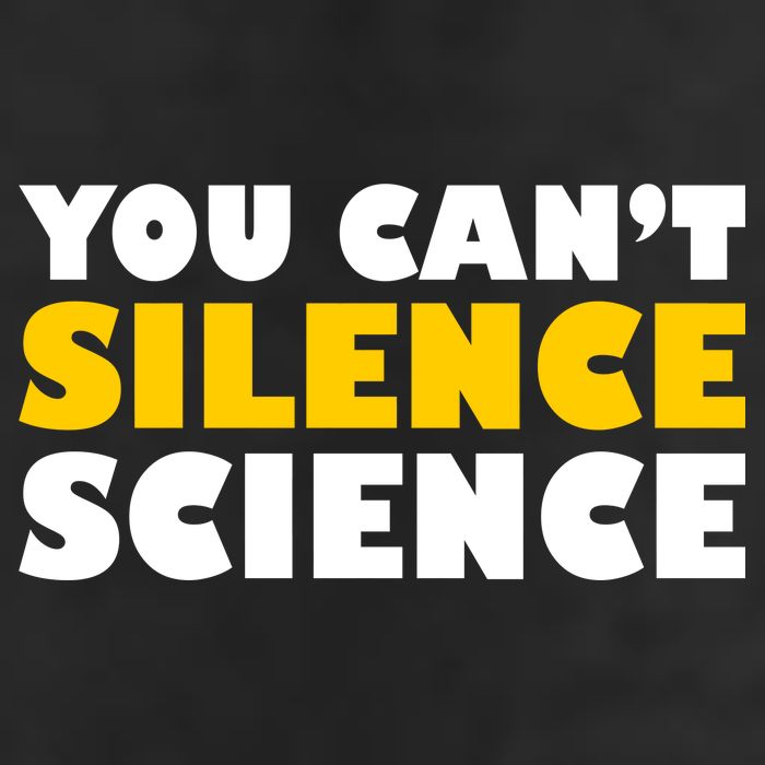 You Can't Silence Science! Resist Protest 25L Jumbo Tote
