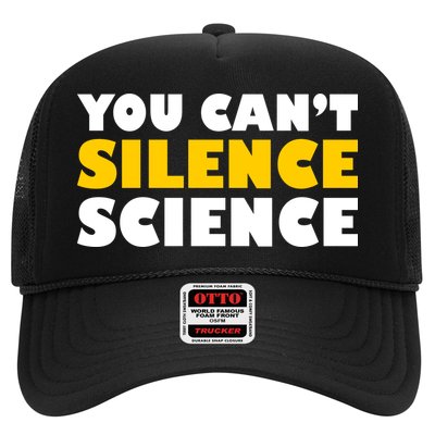 You Can't Silence Science! Resist Protest Trucker Hat