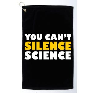 You Can't Silence Science! Resist Protest Platinum Collection Golf Towel