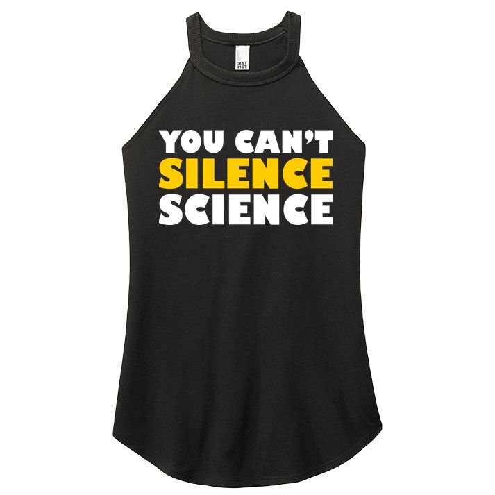 You Can't Silence Science! Resist Protest Women's Perfect Tri Rocker Tank