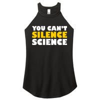 You Can't Silence Science! Resist Protest Women's Perfect Tri Rocker Tank