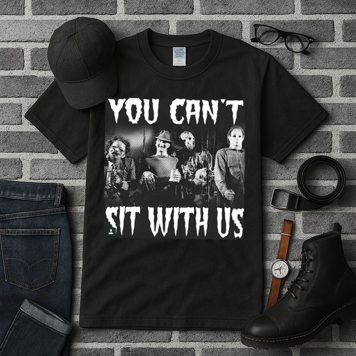 You Can't Sit With Us Classic Horror Villains Tall T-Shirt