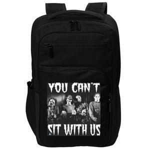 You Can't Sit With Us Classic Horror Villains Impact Tech Backpack