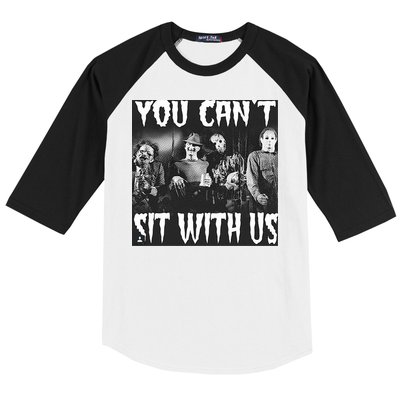 You Can't Sit With Us Classic Horror Villains Baseball Sleeve Shirt