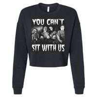 You Can't Sit With Us Classic Horror Villains Cropped Pullover Crew