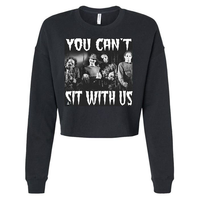 You Can't Sit With Us Classic Horror Villains Cropped Pullover Crew