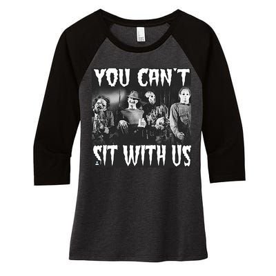 You Can't Sit With Us Classic Horror Villains Women's Tri-Blend 3/4-Sleeve Raglan Shirt