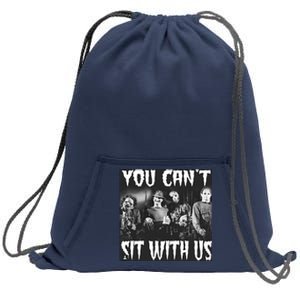 You Can't Sit With Us Classic Horror Villains Sweatshirt Cinch Pack Bag