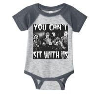 You Can't Sit With Us Classic Horror Villains Infant Baby Jersey Bodysuit