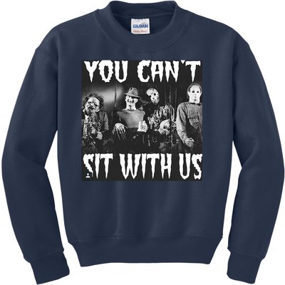 You Can't Sit With Us Classic Horror Villains Kids Sweatshirt