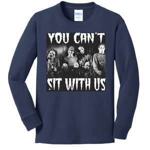 You Can't Sit With Us Classic Horror Villains Kids Long Sleeve Shirt