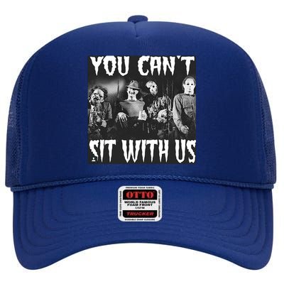 You Can't Sit With Us Classic Horror Villains High Crown Mesh Back Trucker Hat