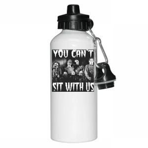 You Can't Sit With Us Classic Horror Villains Aluminum Water Bottle