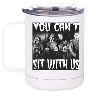 You Can't Sit With Us Classic Horror Villains 12 oz Stainless Steel Tumbler Cup