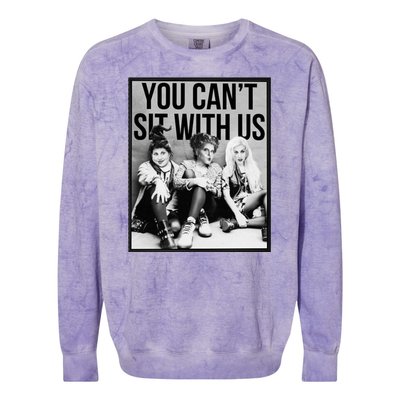 You Can't Sit With Us Funny Witch Movie Colorblast Crewneck Sweatshirt