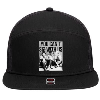 You Can't Sit With Us Funny Witch Movie 7 Panel Mesh Trucker Snapback Hat