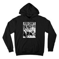 You Can't Sit With Us Funny Witch Movie Hoodie