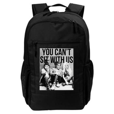You Can't Sit With Us Funny Witch Movie Backpack