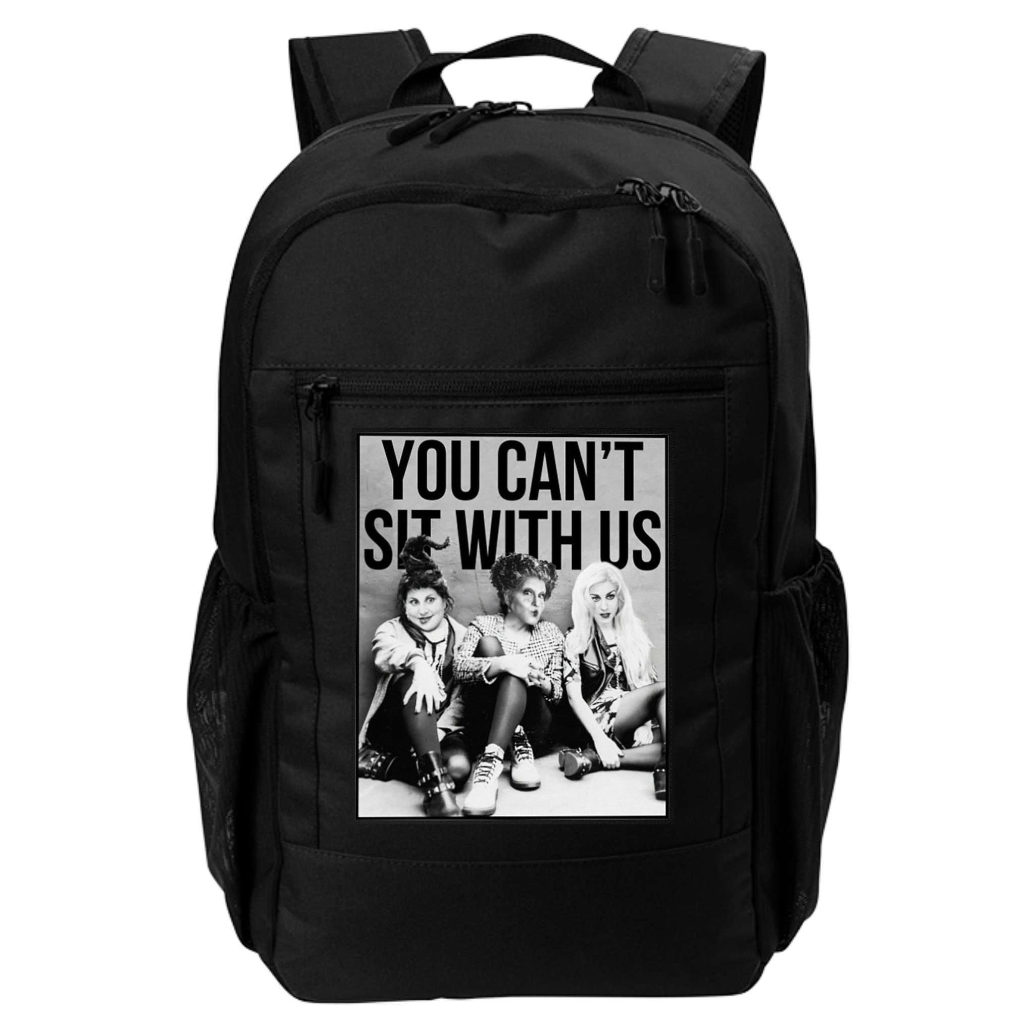 You Can't Sit With Us Funny Witch Movie Backpack