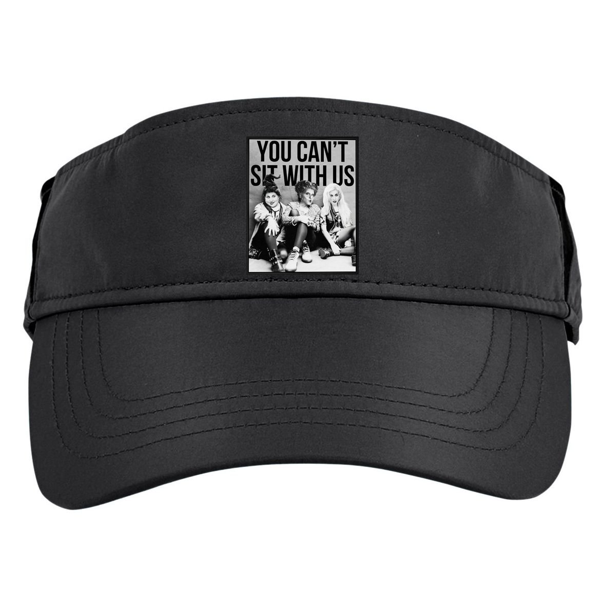 You Can't Sit With Us Funny Witch Movie Adult Drive Performance Visor