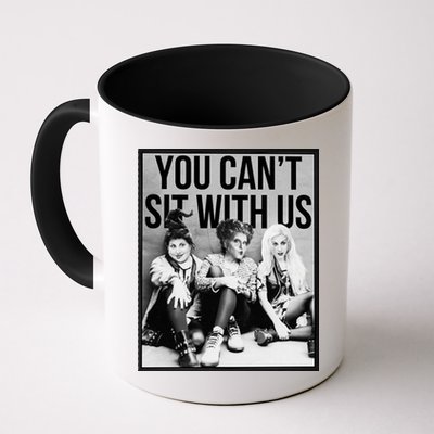 You Can't Sit With Us Funny Witch Movie Mug