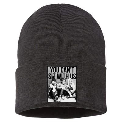 You Can't Sit With Us Funny Witch Movie Sustainable Knit Beanie